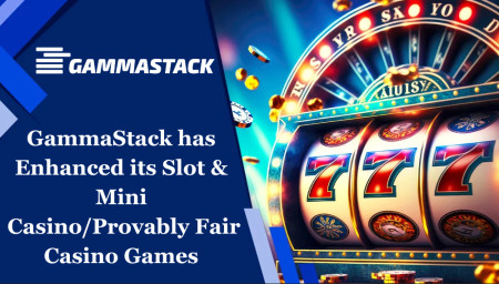 GammaStack Announces Recent Enhancement Of Its Casino Games Offerings