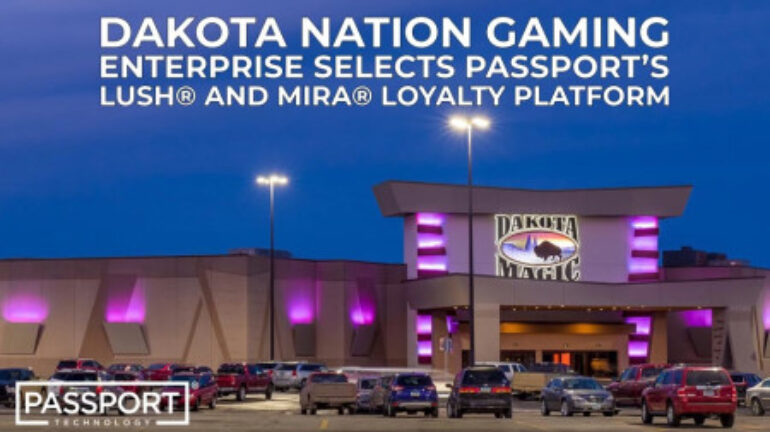 Dakota Nation Gaming Enterprise Selects And Installs Passport Technology’s Lush Loyalty Platform And Mira Player Enrollment Kiosks