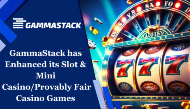 GammaStack Announces Recent Enhancement Of Its Casino Games Offerings