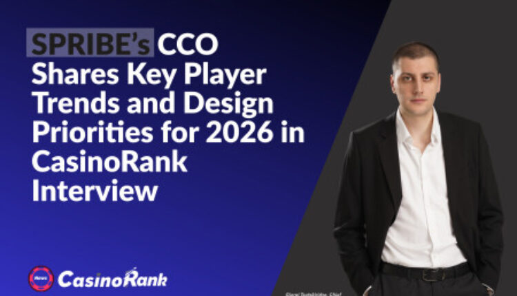 SPRIBE’s CCO Shares Key Player Trends and Design Priorities for 2026 in New CasinoRank Interview